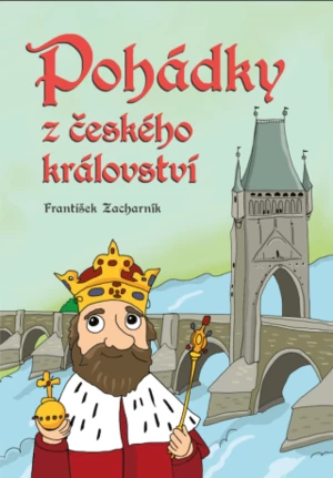Pohádky z českého království - František Zacharník - e-kniha