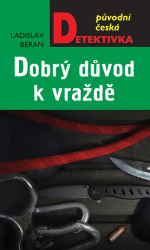 Dobrý důvod k vraždě - Ladislav Beran - e-kniha