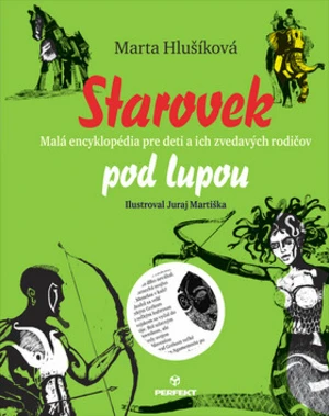 Starovek pod lupou - Marta Hlušíková