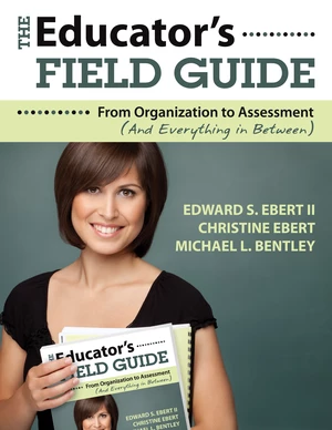 The Educatorâ²s Field Guide