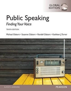 Public Speaking: Finding Your Voice, Global Edition - Osborn Michael
