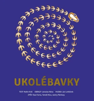 Ukolébavky - Tomáš Klus, Robin Král, Jaroslav Róna, Eva Farna