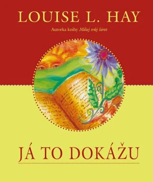 Já to dokážu (Defekt) - Louise L. Hay