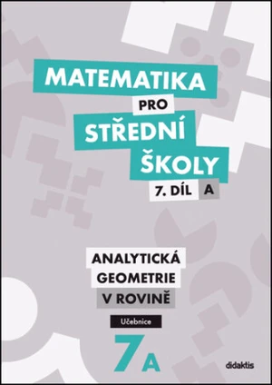 Matematika pro střední školy 7.díl A Učebnice - Jan Vondra