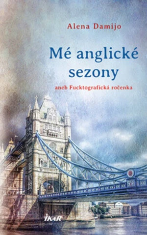 Mé anglické sezony (Defekt) - Alena Damijo