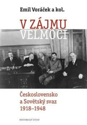 V zájmu velmoci - Emil Voráček, kolektiv autorů