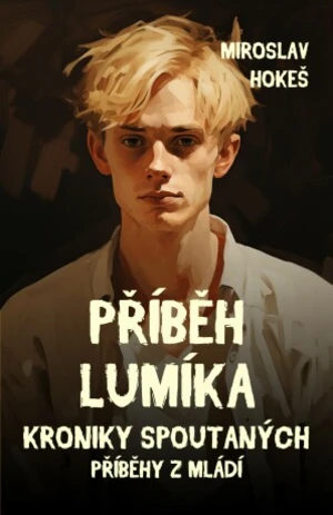 Příběh lumíka - Miroslav Hokeš - e-kniha