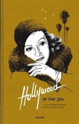 Hollywood in the 30s - Daniel Kothenschulte, Robert Nippoldt