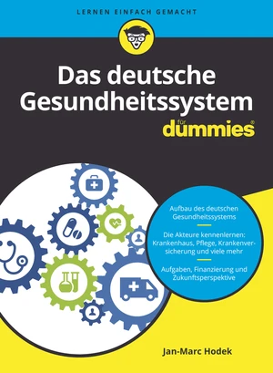 Das deutsche Gesundheitssystem fÃ¼r Dummies