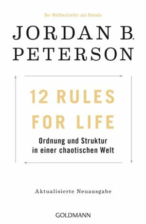 12 Rules For Life: Ordnung und Struktur in einer chaotischen Welt (Defekt) - Jordan B. Peterson