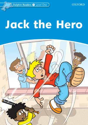 Jack The Hero (Dolphin Readers Level 1)