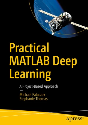 Practical MATLAB Deep Learning