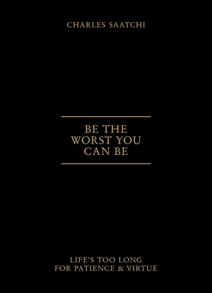 Be the Worst You Can Be