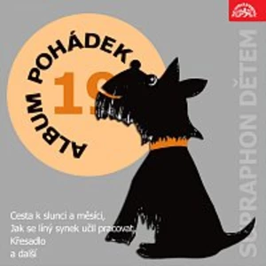 Různí interpreti – Album pohádek "Supraphon dětem" 19. (Cesta k slunci a měsíci,Křesadlo, Tři sestry a jeden prsten ...)