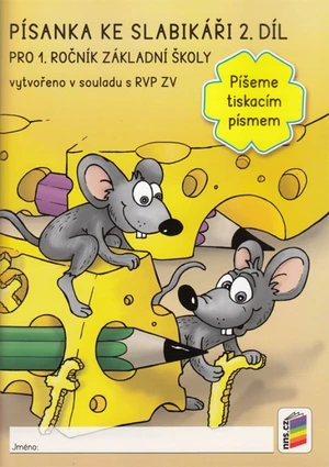 Písanka ke Slabikáři 1.r. 2. díl - Píšeme tiskacím písmem