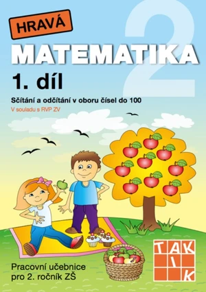 Hravá matematika 2.r. 1.díl (Pracovní učebnice pro 2.r. ZŠ)