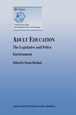 Adult Education - The Legislative and Policy Environment