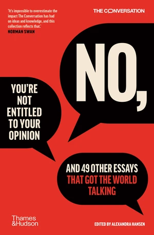 No, You're Not Entitled to Your Opinion