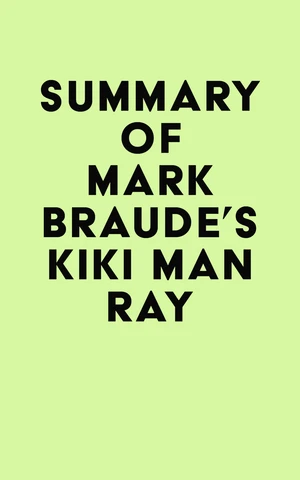 Summary of Mark Braude's Kiki Man Ray