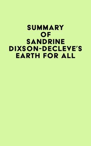 Summary of Sandrine Dixson-Decleve's Earth for All