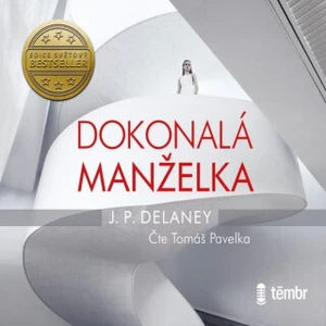 Dokonalá manželka - J. P. Delaney - audiokniha