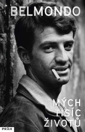 Mých tisíc životů - Jean-Paul Belmondo, Paul Belmondo, Sophia Blandinieresová - e-kniha