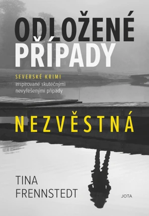 Odložené případy: Nezvěstná - Tina Frennstedt - e-kniha