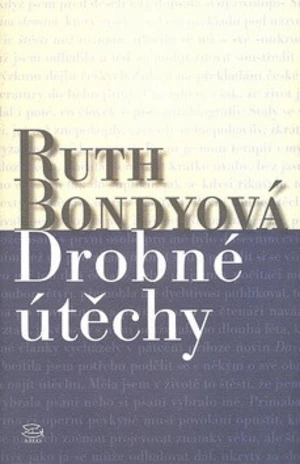 Drobné útěchy - Ruth Bondyová