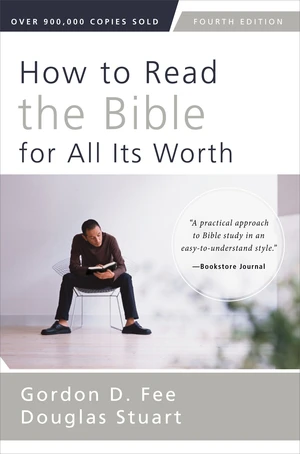 How to Read the Bible for All Its Worth