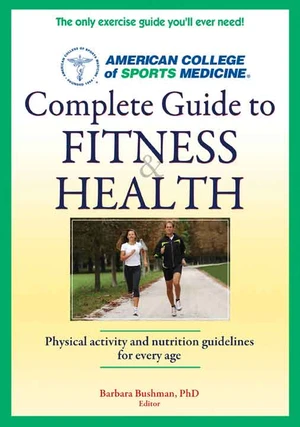 ACSM's Complete Guide to Fitness & Health