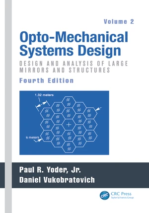 Opto-Mechanical Systems Design, Volume 2