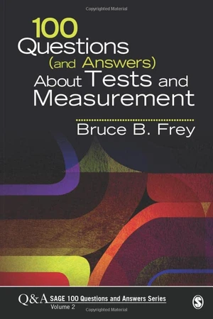 100 Questions (and Answers) About Tests and Measurement