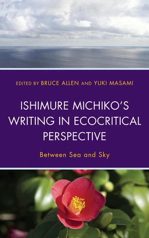 Ishimure Michiko's Writing in Ecocritical Perspective