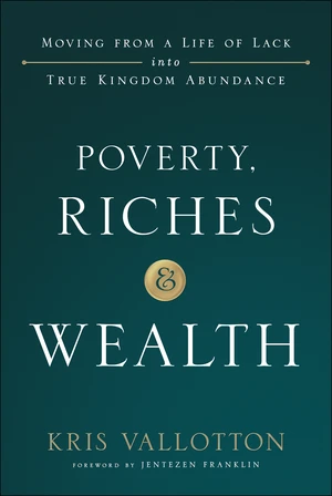 Poverty, Riches and Wealth
