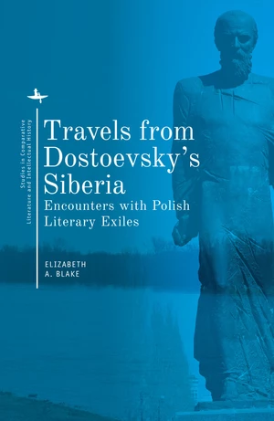 Travels from Dostoevskyâs Siberia