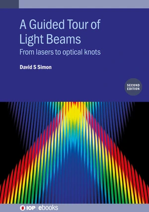 A Guided Tour of Light Beams (Second Edition)