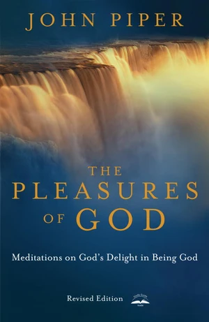 The Pleasures of God