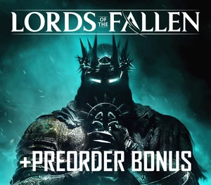Lords of the Fallen (2023) + Pre-Order Bonus DLC Steam CD Key