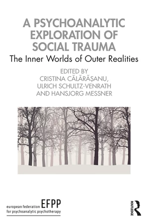 A Psychoanalytic Exploration of Social Trauma