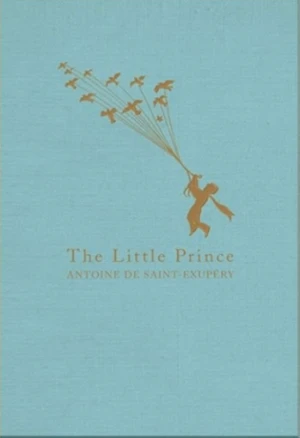 The Little Prince - Antoine de Saint-Exupéry