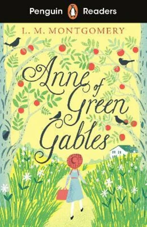 Penguin Readers Level 2: Anne of Green Gables (ELT Graded Reader) - Lucy Maud Montgomeryová