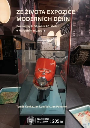Ze života expozice moderních dějin - Jan Pohunek, Tomáš Kavka, Lomíček Jan - e-kniha