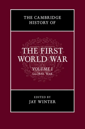 The Cambridge History of the First World War