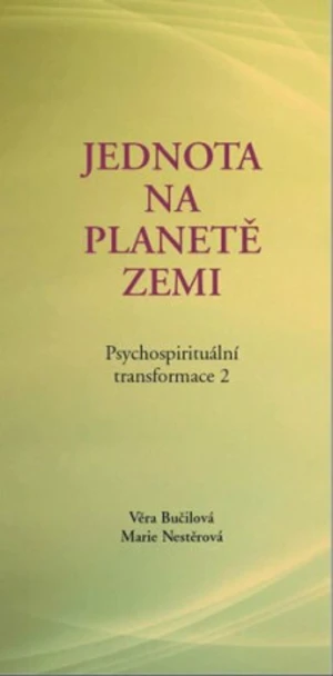 Jednota na planetě Zemi - Věra Bučilová, Marie Nestěrová