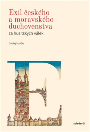 Exil českého a moravského duchovenstva za husitských válek - Ondrěj Vodička