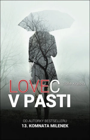 Lovec v pasti - Sofie Králová