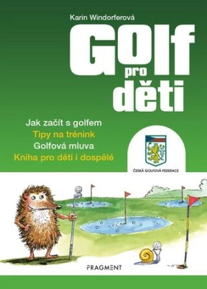 Golf pro děti - Karin Windorferová, Greg Cullen