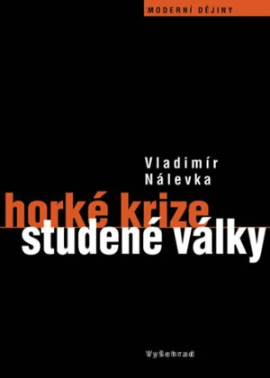 Horké krize studené války - Vladimír Nálevka - e-kniha