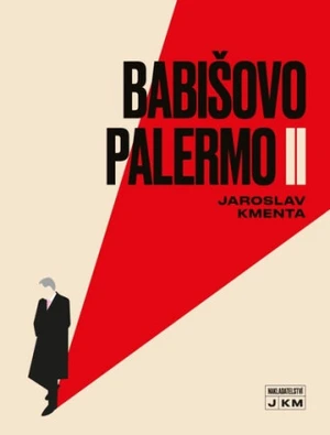 Babišovo Palermo II - Jaroslav Kmenta