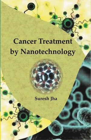 Cancer Treatment by Nanotechnology